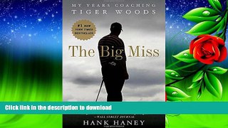 Audiobook The Big Miss: My Years Coaching Tiger Woods Kindle eBooks