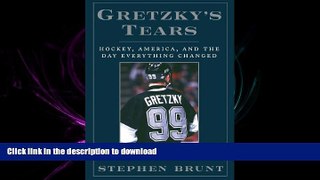 Hardcover Gretzky s Tears: Hockey, America and the Day Everything Changed Kindle eBooks