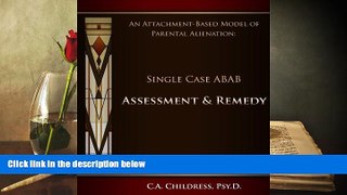PDF [FREE] DOWNLOAD  An Attachment-Based Model of Parental Alienation: Single Case ABAB Assessment