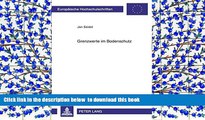 BEST PDF  Grenzwerte im Bodenschutz: Verwaltungs-, verfassungs- und europarechtliche Aspekte der