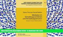 PDF [DOWNLOAD] Mediation im Verwaltungsverfahren und Verwaltungsprozess: BeitrÃ¤ge der Â«Speyerer