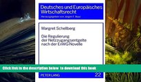 PDF [FREE] DOWNLOAD  Die Regulierung der Netzzugangsentgelte nach der EnWG-Novelle (Deutsches und