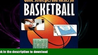 READ Game Strategies and Tactics for Basketball: Bench Coaching for Success Kindle eBooks