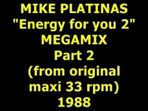 MIKE PLATINAS Energy for you 2 Megamix Maxi 45 rpm