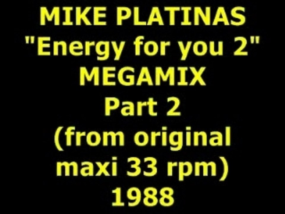 MIKE PLATINAS "Energy for you 2" Megamix  Maxi 45 rpm