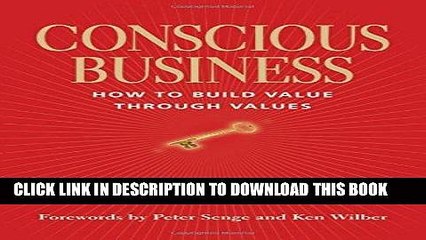 [PDF] Conscious Business: How to Build Value through Values Popular Online