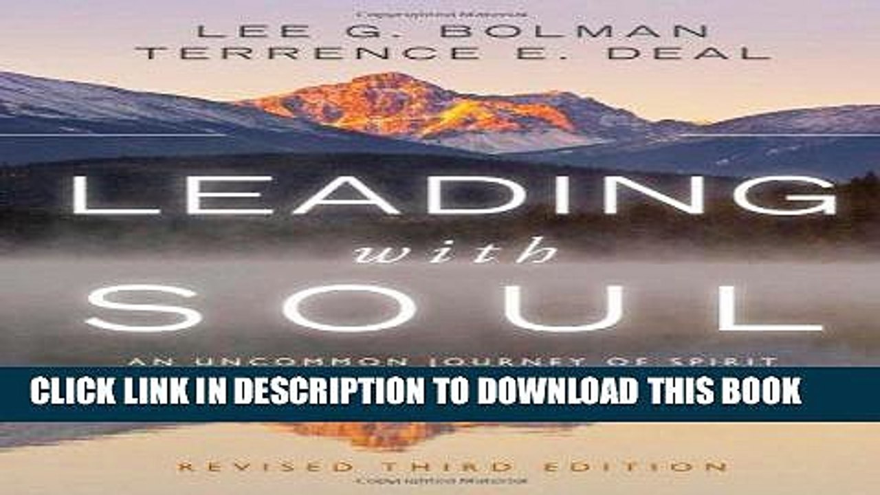 [PDF] Leading with Soul: An Uncommon Journey of Spirit Full Online