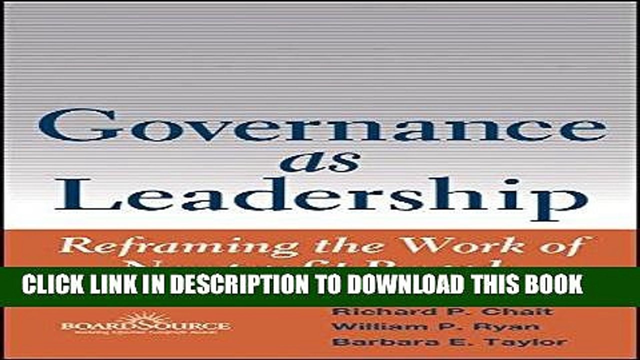 [PDF] Governance as Leadership: Reframing the Work of Nonprofit Boards Popular Online