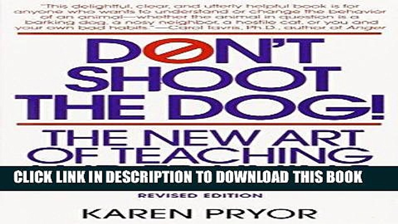 [PDF] Don t Shoot the Dog: The New Art of Teaching and Training Full Online