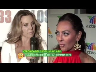 ¿Malos entendidos entre Verónica y Kate del Castillo?