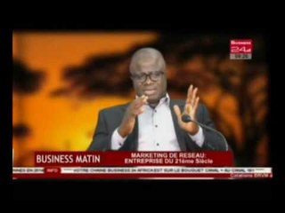 Business24 I Business Matin - A la Une : Marketing de reseau entreprise du 21eme siècle