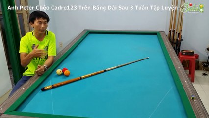 [bida8.vn] Anh Peter Tập Luyện Chèo Cadre123 Sau 3 Tuần