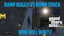 GTA 5 Online DLC - Ramp Buggy Vs GIANT Dump Truck - WHAT WILL HAPPEN 