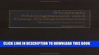 [PDF] Strategic Management and Core Competencies: Theory and Application Popular Collection