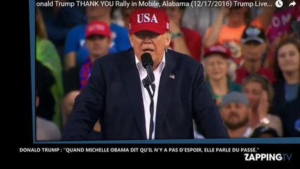 Donald Trump : "Quand Michelle Obama dit qu'il n'y a pas d'espoir, elle parle du passé" (vidéo)