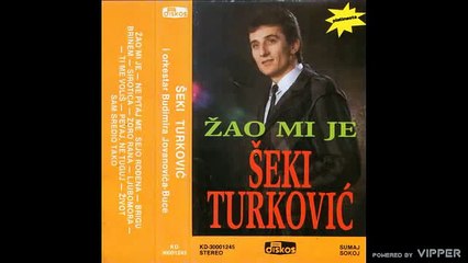 Seki Turkovic - Zivot sam sredio tako - (Audio 1986)