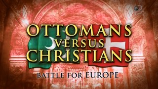 Османы и христиане: Битва за Европу 3 серия (2016) HD
