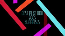 PlayDoh surprise eggs (2016) kinders eggs, Kinder Egg Surprises, EGGS