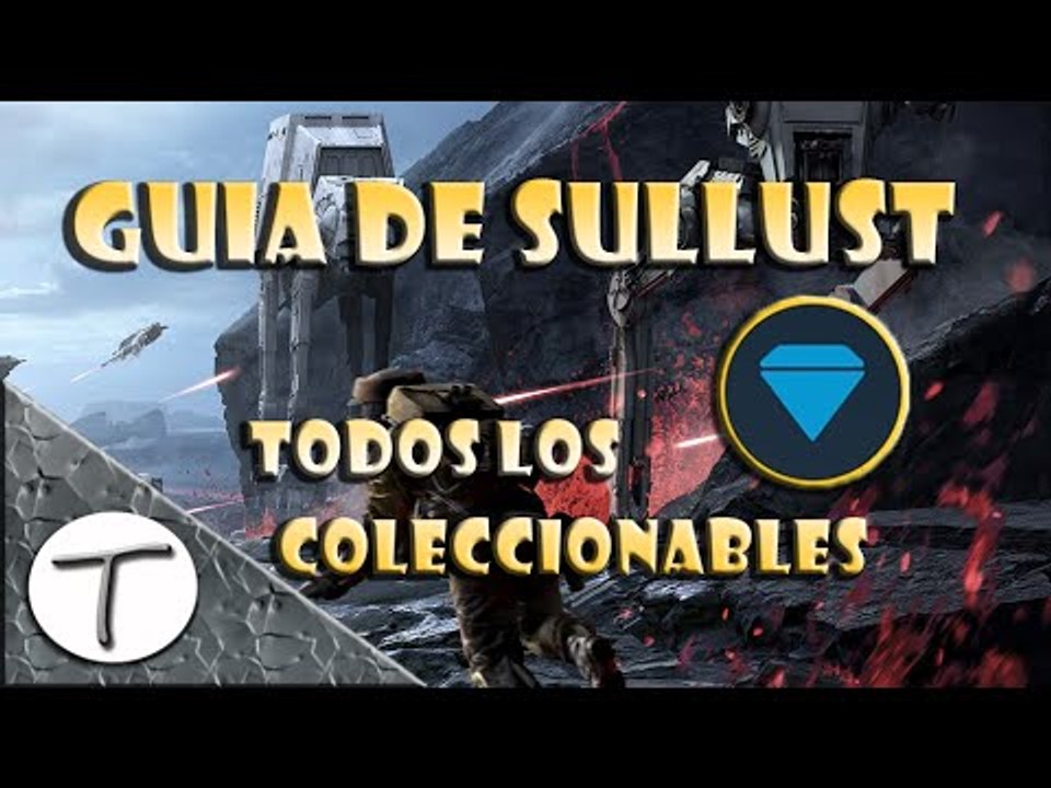 Guia De Coleccionables Sullust 15/15 Star Wars Battlefront