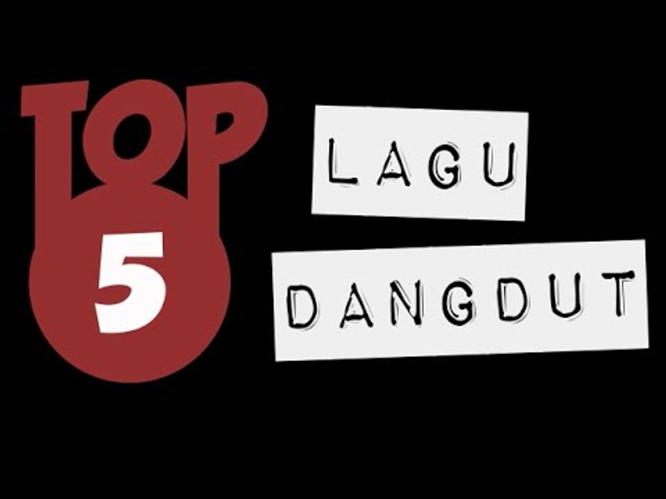 Lagu Dangdut -  Top 5 2014