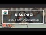 Lesty dan Rizki Semakin Mesra - Kiss Pagi 19/10/15