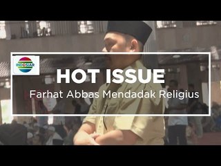 Farhat Abbas Mendadak Religius - Hot Issue Pagi  25/10/15