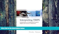 Buy  Interpreting TRIPS: Globalisation of Intellectual Property Rights and Access to Medicines