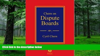 Buy NOW  Chern on Dispute Boards Cyril Chern  Book