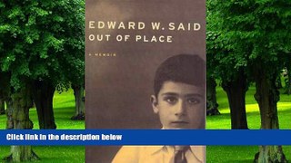 Buy  Out of Place W. Edward Said  Book