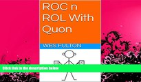 Pre Order ROC n ROL With Quon (ROC n ROL Day-End Stories Book 17) Wes Fulton Audiobook Download