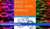 Pre Order ROC n ROL With Willray (ROC n ROL Day-End Stories Book 23) Wes Fulton On CD