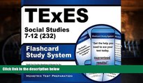 Best Price TExES Social Studies 7-12 (232) Flashcard Study System: TExES Test Practice Questions