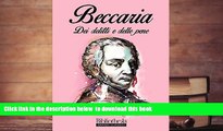 PDF [FREE] DOWNLOAD  Dei delitti e delle pene (Grandi Classici) (Italian Edition) READ ONLINE