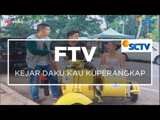 FTV SCTV - Kejarlah Daku Kau Kuperangkap