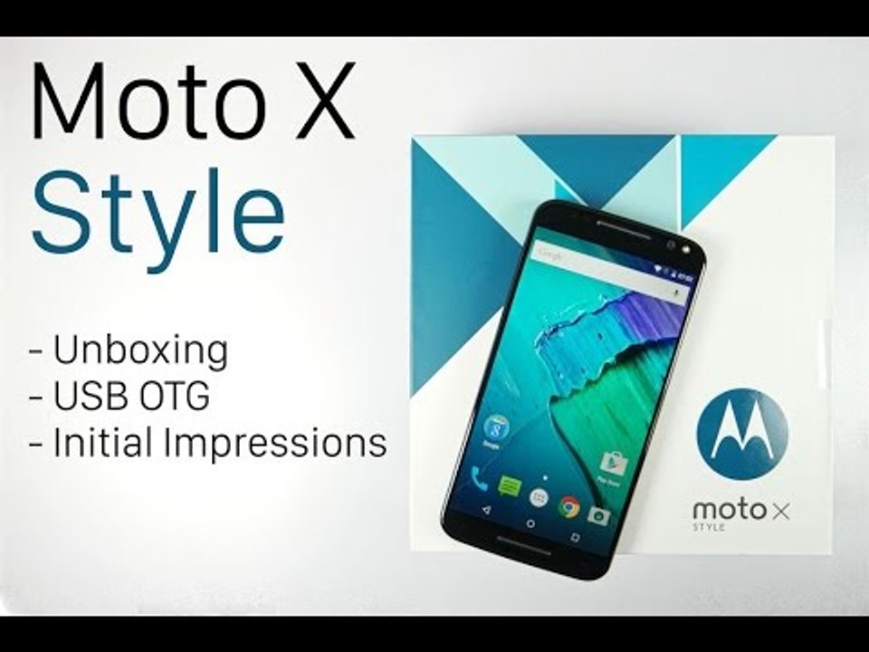 Moto X Style Unboxing and Initial Impressions (Indian Retail Unit) | AllAboutTechnologies