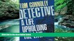 Online Tom Connolly Detective: A Life Upholding the Law Full Book Epub