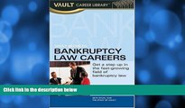 Online Seth A. Stuhl Vault Guide to Bankruptcy Law Careers (Vault Career Library) by Seth A. Stuhl