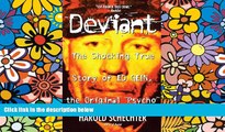 Price Deviant: The Shocking True Story of Ed Gein, the Original Psycho Harold Schechter For Kindle
