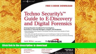 PDF [DOWNLOAD] Techno Security s Guide to E-Discovery and Digital Forensics: A Comprehensive