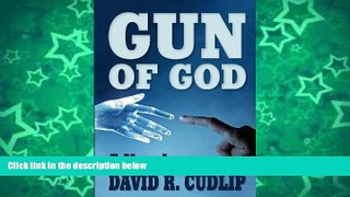 Read Online David R. Cudlip Gun of God Audiobook Download