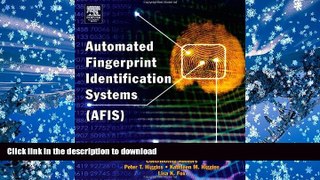 PDF [DOWNLOAD] Automated Fingerprint Identification Systems (AFIS) READ ONLINE