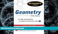 Best Price Schaum s Outline of Geometry, 5th Edition: 665 Solved Problems   25 Videos (Schaum s