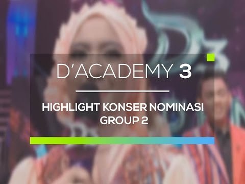 Dangdut Academy 3 - Highlight Konser Nominasi Group 2