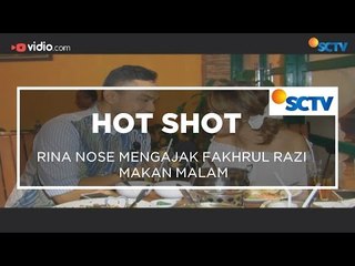 Rina Nose Mengajak Fakhrul Razi Makan Malam - Hot Shot 16/01/16