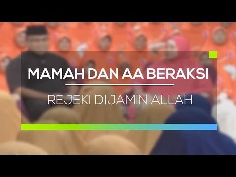 Mamah & Aa Beraksi - Rejeki Dijamin Allah