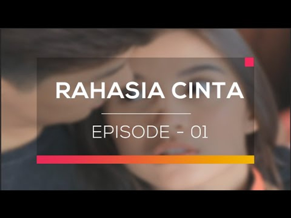 Rahasia Cinta - Episode 01