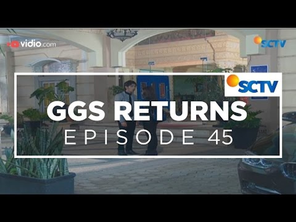GGS Returns - Episode 45