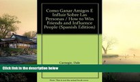 Price Como Ganar Amigos - Con Sobrecubierta (Spanish Edition) Dale Carnegie On Audio