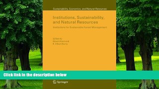 Buy  Institutions, Sustainability, and Natural Resources: Institutions for Sustainable Forest