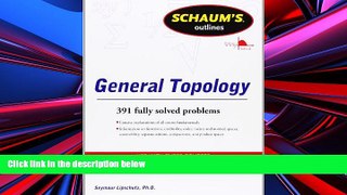 Best Price Schaums Outline of General Topology (Schaum s Outlines) Seymour Lipschutz For Kindle